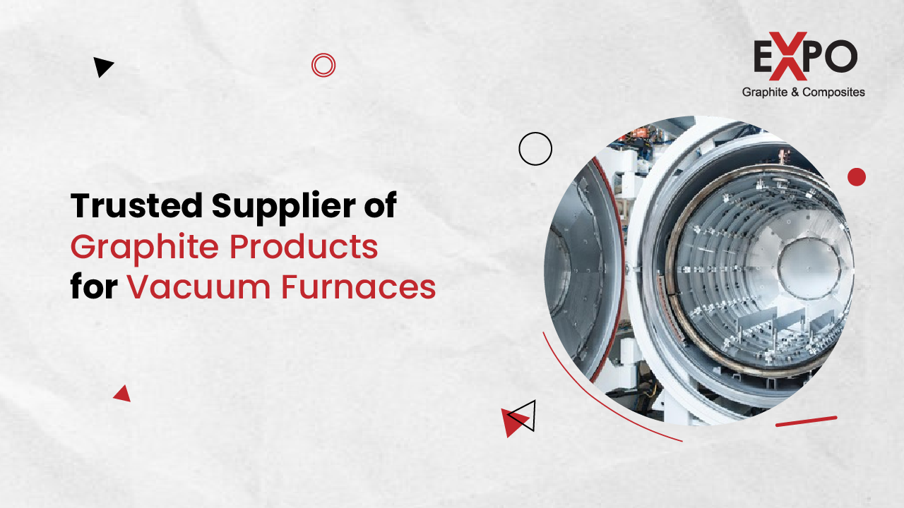 Graphite Products for Vacuum Furnaces